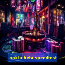 ookla beta speedtest