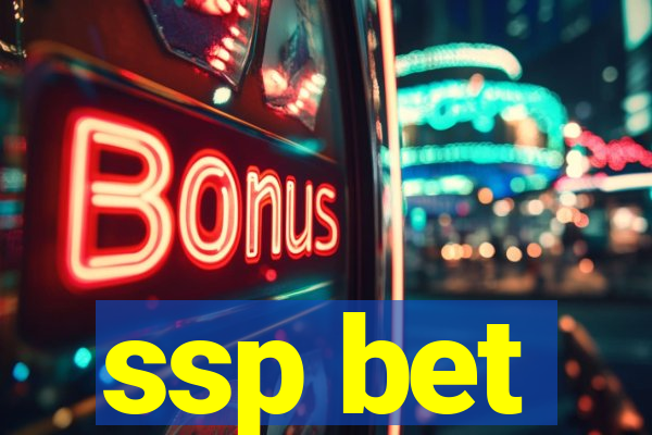 ssp bet