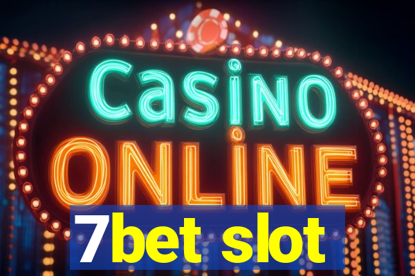 7bet slot