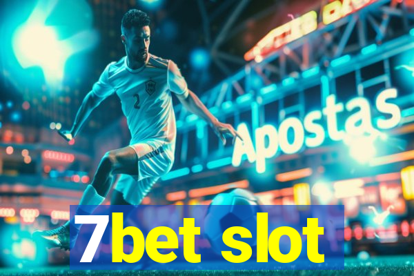 7bet slot