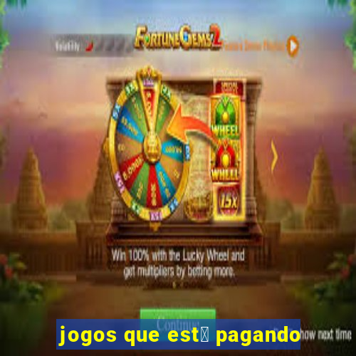 jogos que est谩 pagando