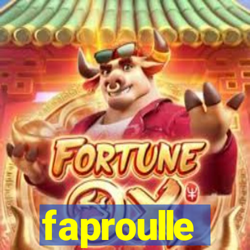 faproulle