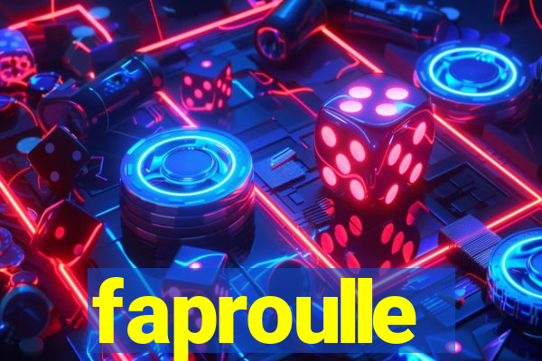 faproulle