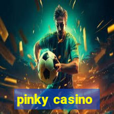 pinky casino