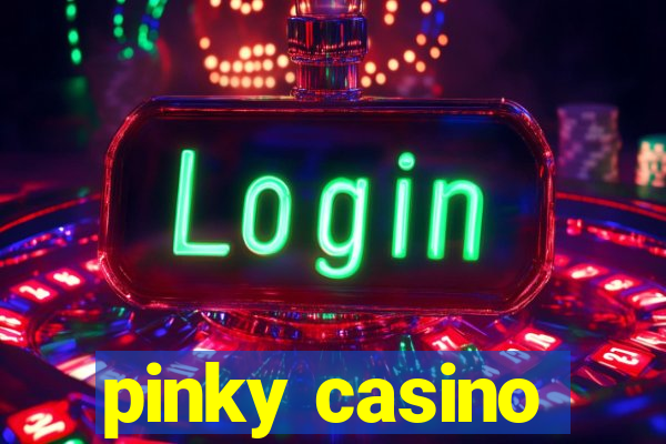 pinky casino