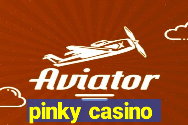 pinky casino