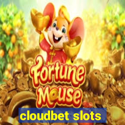 cloudbet slots