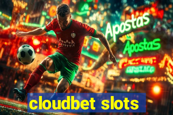 cloudbet slots