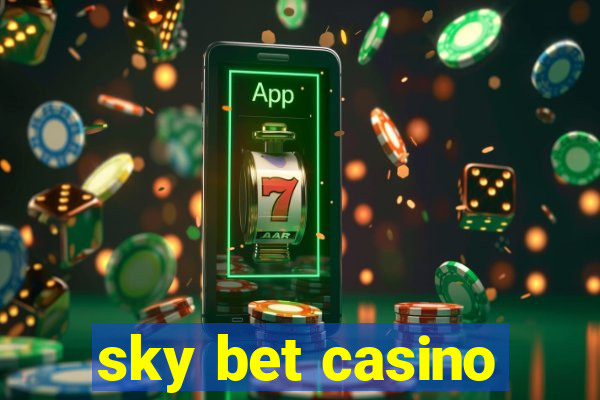 sky bet casino