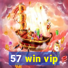 57 win vip