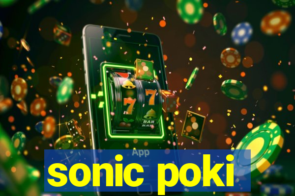 sonic poki