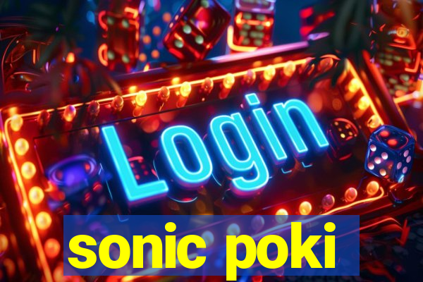 sonic poki