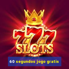 60 segundos jogo gratis