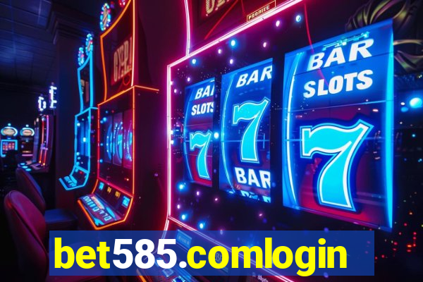 bet585.comlogin