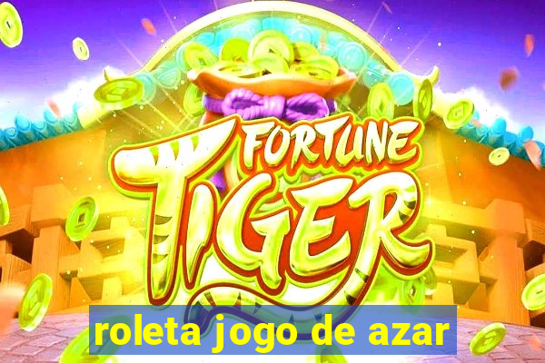 roleta jogo de azar