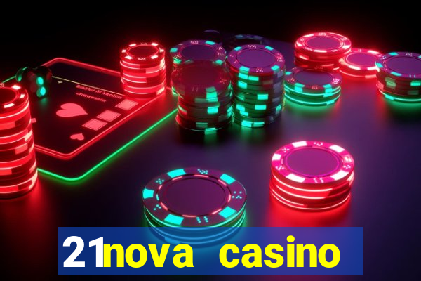 21nova casino sister sites