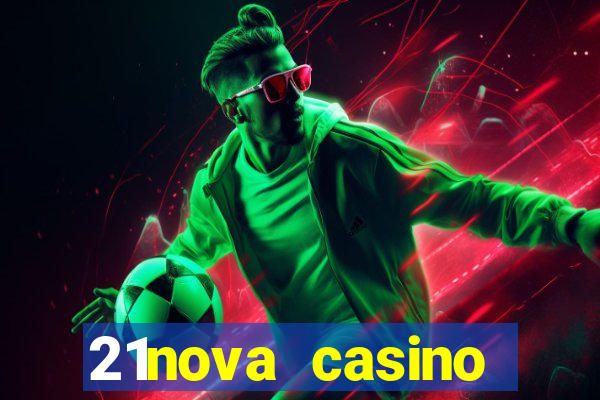 21nova casino sister sites