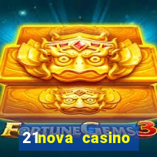 21nova casino sister sites