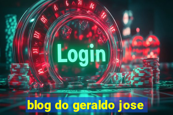 blog do geraldo jose