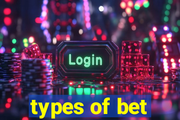 types of bet