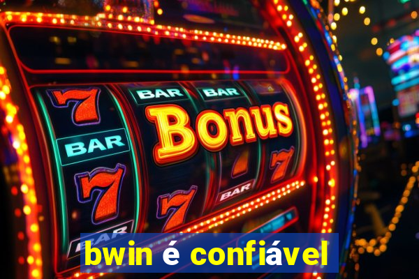 bwin é confiável