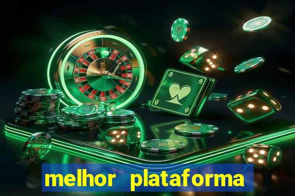 melhor plataforma de jogo do tigrinho