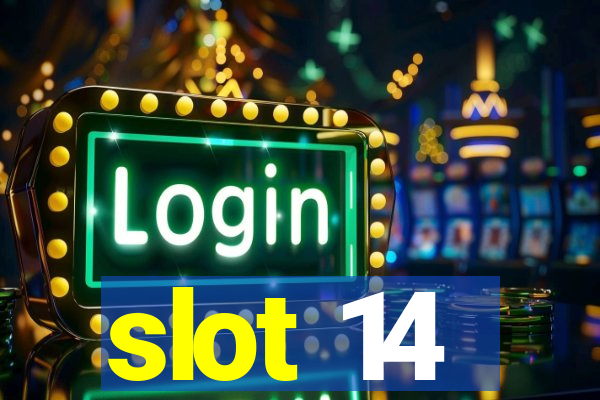 slot 14