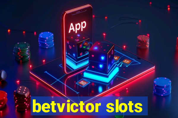 betvictor slots