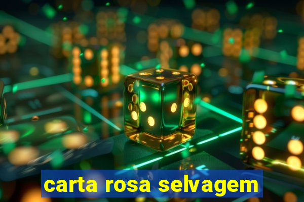 carta rosa selvagem