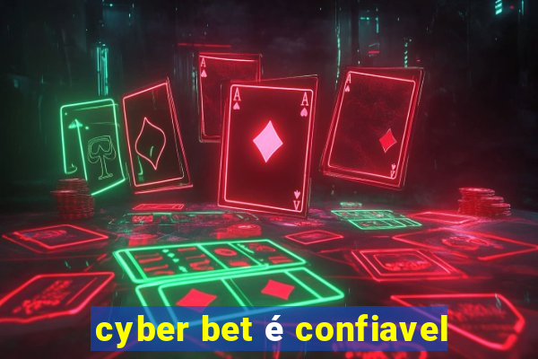 cyber bet é confiavel