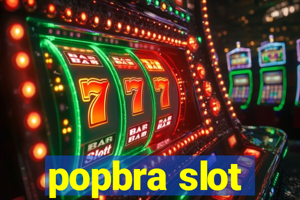 popbra slot