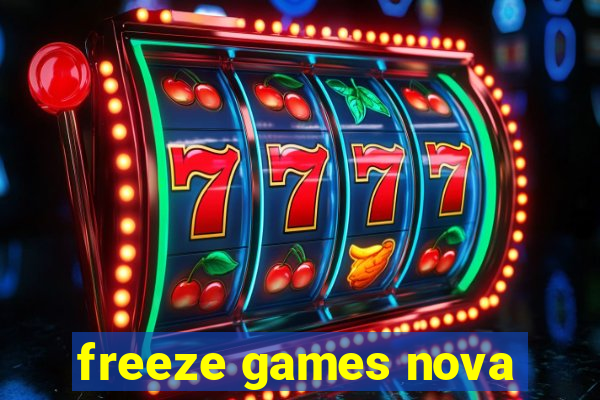 freeze games nova