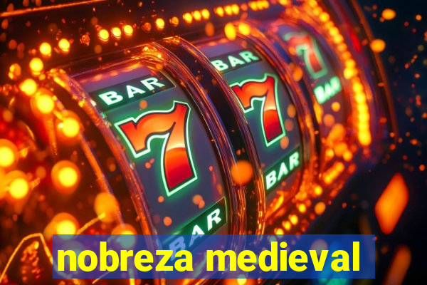 nobreza medieval