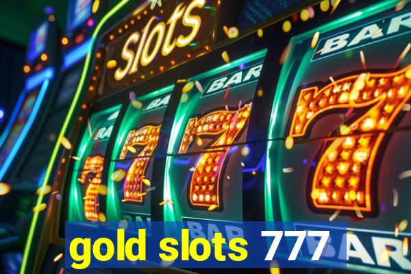 gold slots 777