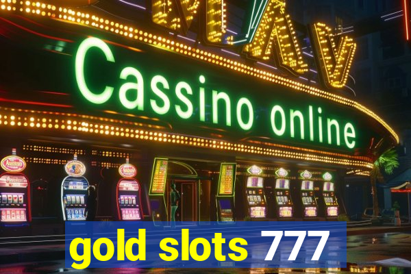 gold slots 777