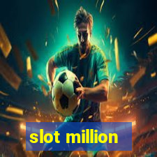 slot million