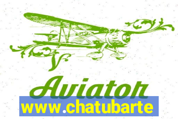 www.chatubarte