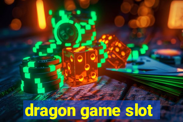 dragon game slot