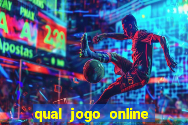 qual jogo online que ganha dinheiro de verdade