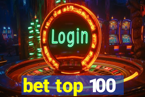 bet top 100