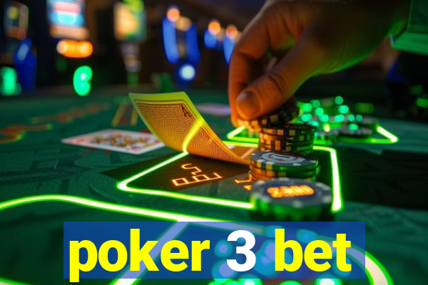 poker 3 bet