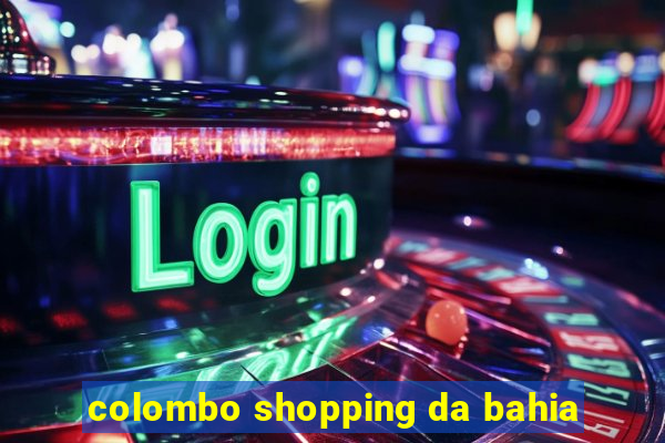 colombo shopping da bahia