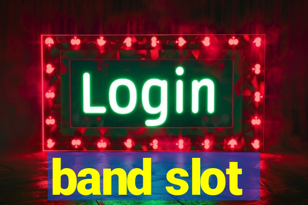 band slot