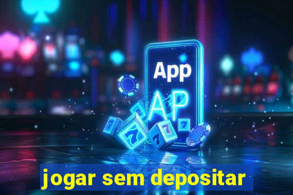 jogar sem depositar