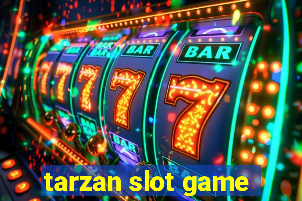 tarzan slot game