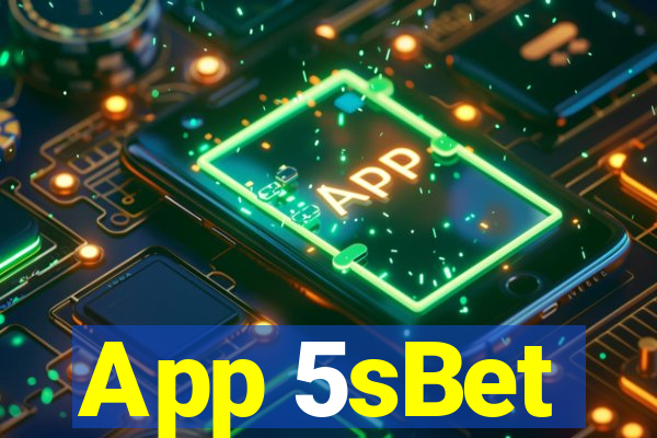 App 5sBet