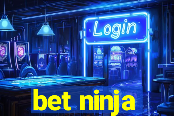 bet ninja