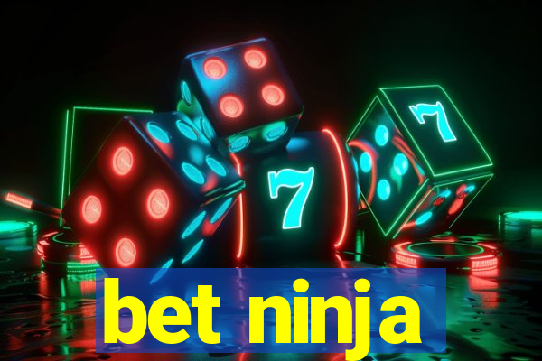 bet ninja