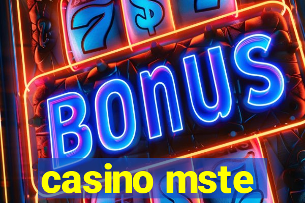 casino mste