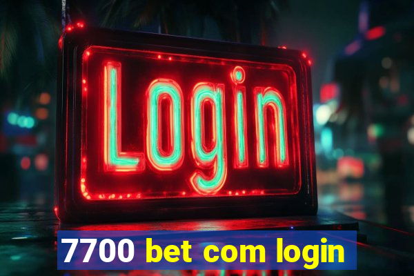 7700 bet com login